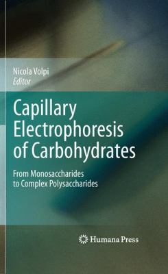 Capillary Electrophoresis of Carbohydrates : From Monosaccharides to Complex Polysaccharides