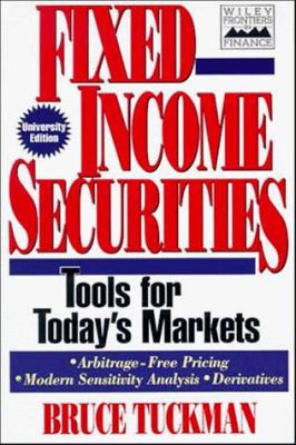 Fixed Income Securities : Tools for Today's Markets