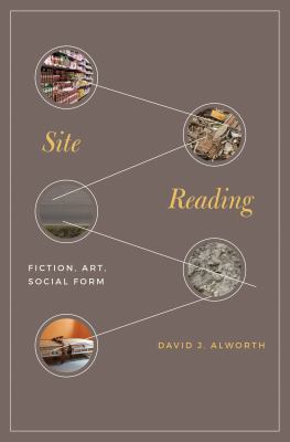 Site Reading : Fiction, Art, Social Form