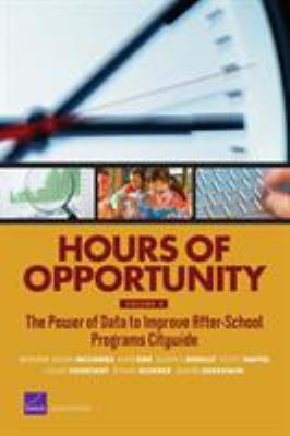 Hours of Opportunity : The Power of Data to Improve After-School Programs Citywide