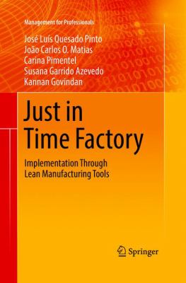 Just in Time Factory : Implementation Through Lean Manufacturing Tools