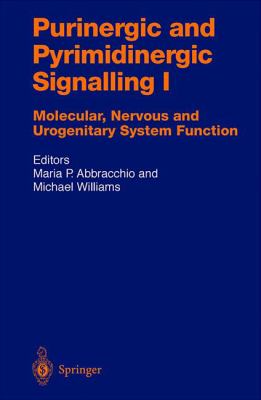 Purinergic and Pyrimidinergic Signalling : Molecular, Nervous and Urogenitary System Function