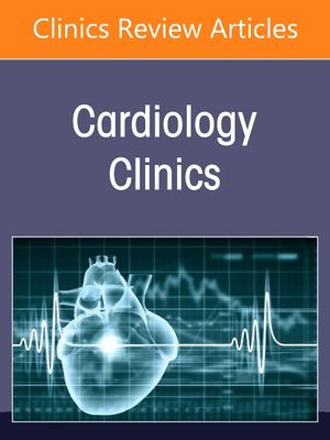 Vascular Medicine, an Issue of Cardiology Clinics