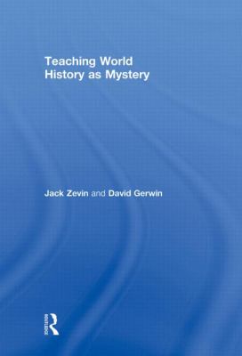 Teaching World History as Mystery