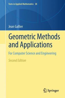 Geometric Methods and Applications : For Computer Science and Engineering