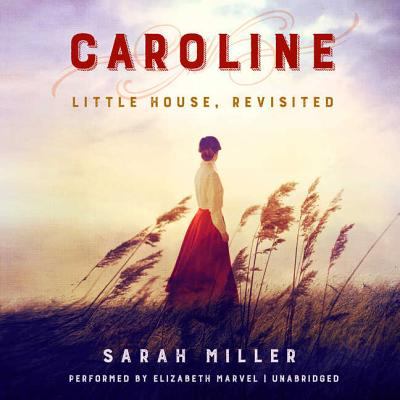 Caroline : Little House, Revisited