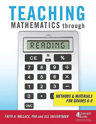 Teaching Mathematics Through Reading : Methods and Materials for Grades 6-8