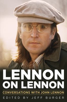Lennon on Lennon : Conversations with John Lennon
