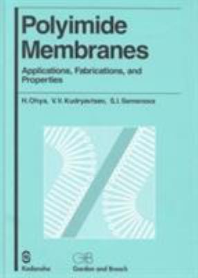 Polyimide Membranes : Applications, Fabrications and Properties