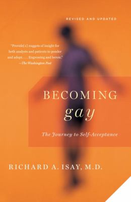 Becoming Gay : The Journey to Self-Acceptance