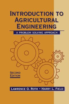 Introduction to Agricultural Engineering : A Problem Solving Approach