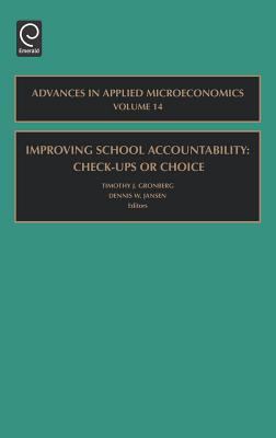 Improving School Accountability : Check-Ups or Choice