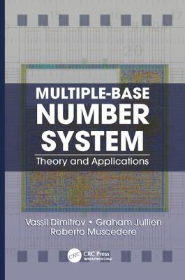 Multiple-Base Number System : Theory and Applications