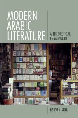 Modern Arabic Literature : A Theoretical Framework