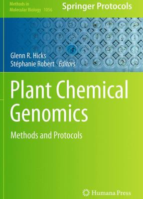 Plant Chemical Genomics : Methods and Protocols