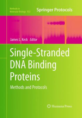 Single-Stranded DNA Binding Proteins : Methods and Protocols