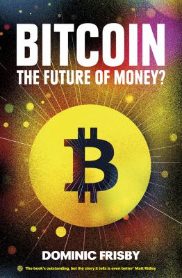 Bitcoin : The Future of Money