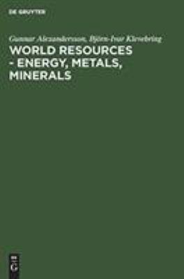 World Resources : Energy, Metals, Minerals