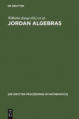 Jordan Algebras : Proceedings of the Conference Held in Oberwolfach, Germany, August 9-15, 1992
