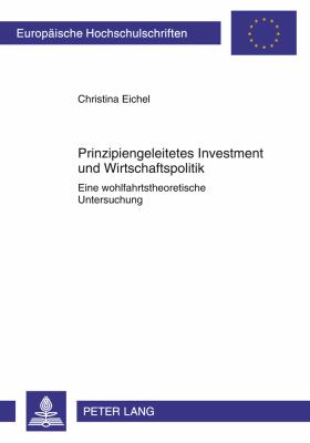 Prinzipiengeleitetes Investment und Wirtschaftspolitik : Eine Wohlfahrtstheoretische Untersuchung