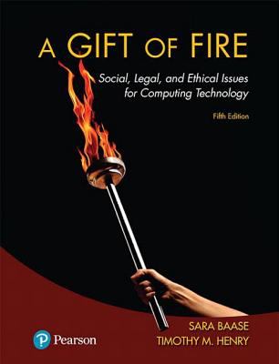 A Gift of Fire: Social, Legal and Ethical Issues for Computing Technology
