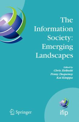 The Information Society: Emerging Landscapes : IFIP International Conference on Landscapes of ICT and Social Accountability, Turku, Finland, June 27-29 2005