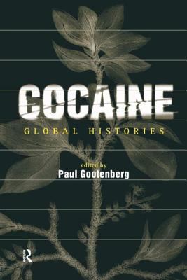 Cocaine : Global Histories