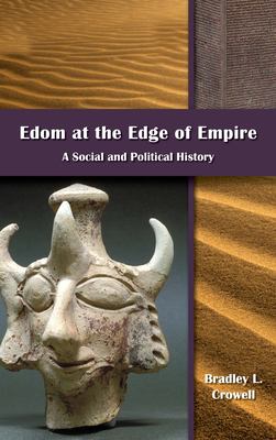 Edom at the Edge of Empire : A Social and Political History