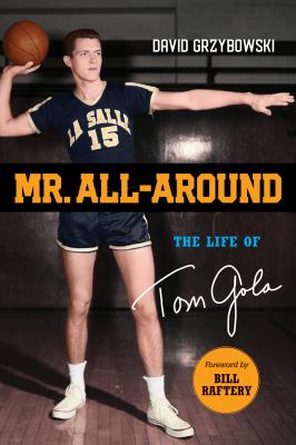 Mr. All-Around : The Life of Tom Gola