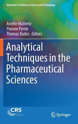 Analytical Techniques in the Pharmaceutical Sciences