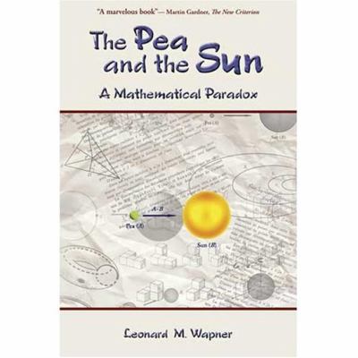 The Pea and the Sun : A Mathematical Paradox
