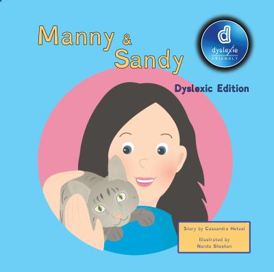 Manny and Sandy Dyslexic Edition : Dyslexic Font