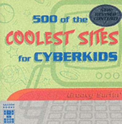 500 of the Coolest Sites for Cyberkids