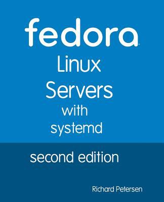Fedora Linux Servers with Systemd : Second Edition