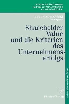 Shareholder Value und Die Kriterien des Unternehmenserfolgs