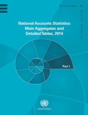 National Accounts Statistics : Main Aggregates and Detailed Tables 2014