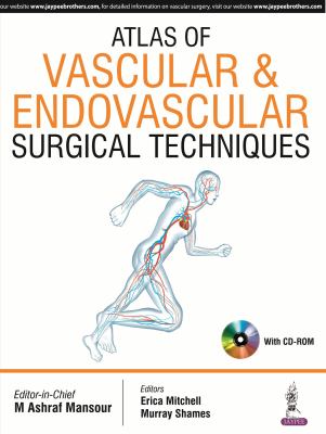 Atlas of Vascular and Endovascular Surgical Techniques