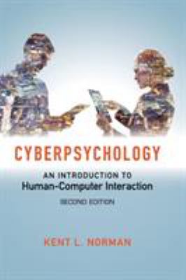 Cyberpsychology : An Introduction to Human-Computer Interaction