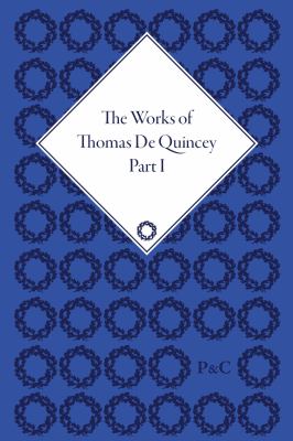 The Works of Thomas de Quincey