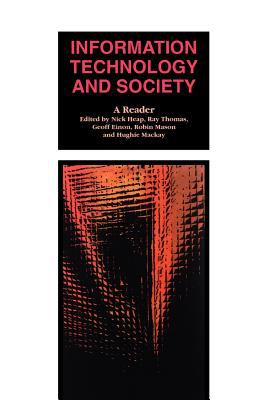 Information Technology and Society : A Reader