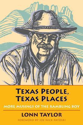 Texas People, Texas Places : More Musings of the Rambling Boy
