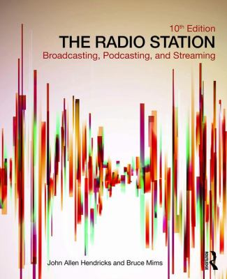 The Radio Station : Broadcasting, Podcasting, and Streaming