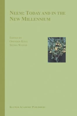 Neem : Today and in the New Millennium