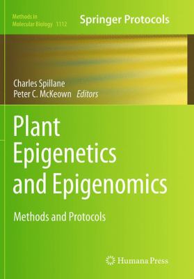 Plant Epigenetics and Epigenomics : Methods and Protocols