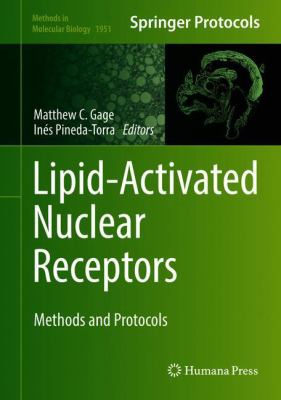 Lipid-Activated Nuclear Receptors : Methods and Protocols