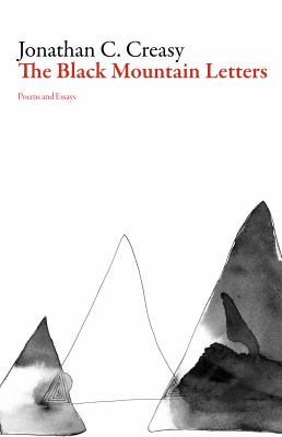 The Black Mountain Letters : Poems and Essays