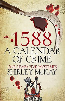 1588 : A Calendar of Crime