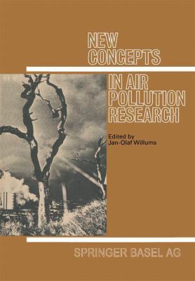 New Concepts in Air Pollution Research : Interdisciplinary Contributions by an International Group 20 Young Scientists