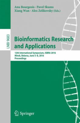 Bioinformatics Research and Applications : 12th International Symposium, Isbra 2016, Minsk, Belarus, June 5-8, 2016, Proceedings