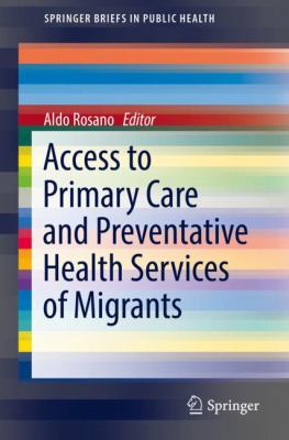 Primary Care Access and Preventive Health Services of Migrants
